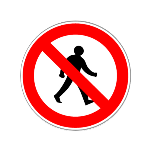 Panneau de signalisation - Accès interdit aux piétons